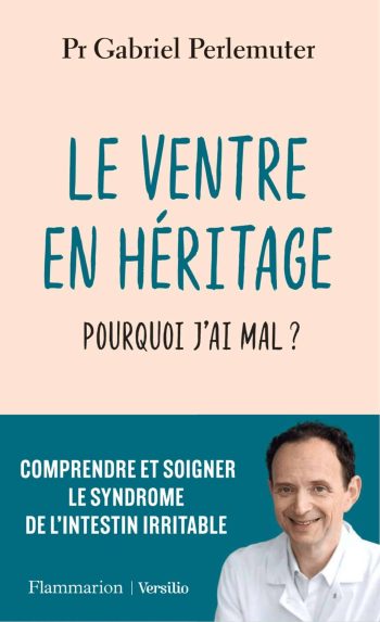 Le ventre en héritage : Pourquoi j&rsquo;ai mal ?