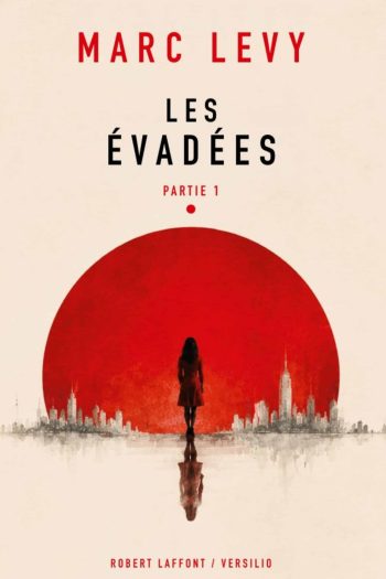 Les Évadées – Partie 1