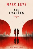 Les Évadées – Partie 2